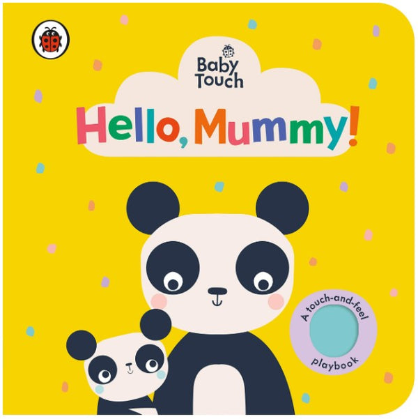 Baby Touch: Hello, Mummy! - Board book